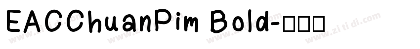 EACChuanPim Bold字体转换